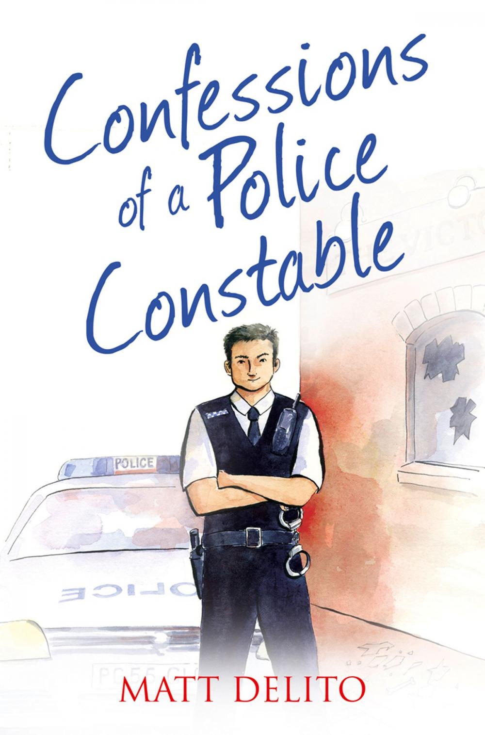 Big bigCover of Confessions of a Police Constable (The Confessions Series)