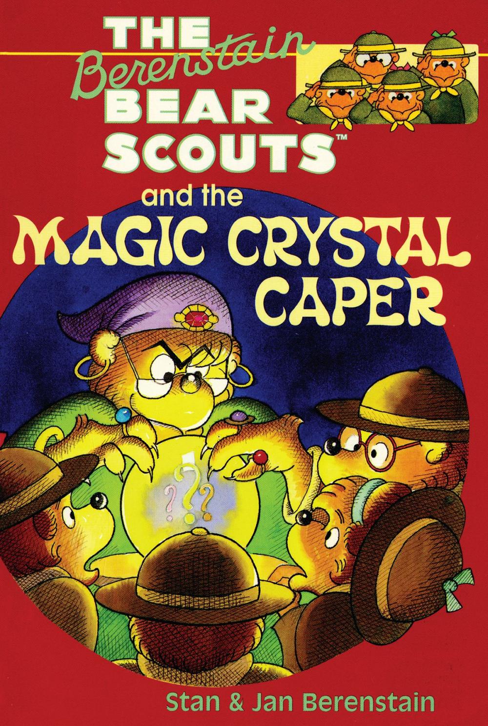 Big bigCover of The Berenstain Bears Chapter Book: The Magic Crystal Caper