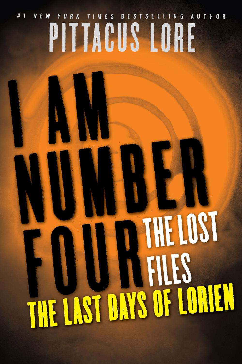 Big bigCover of I Am Number Four: The Lost Files: The Last Days of Lorien