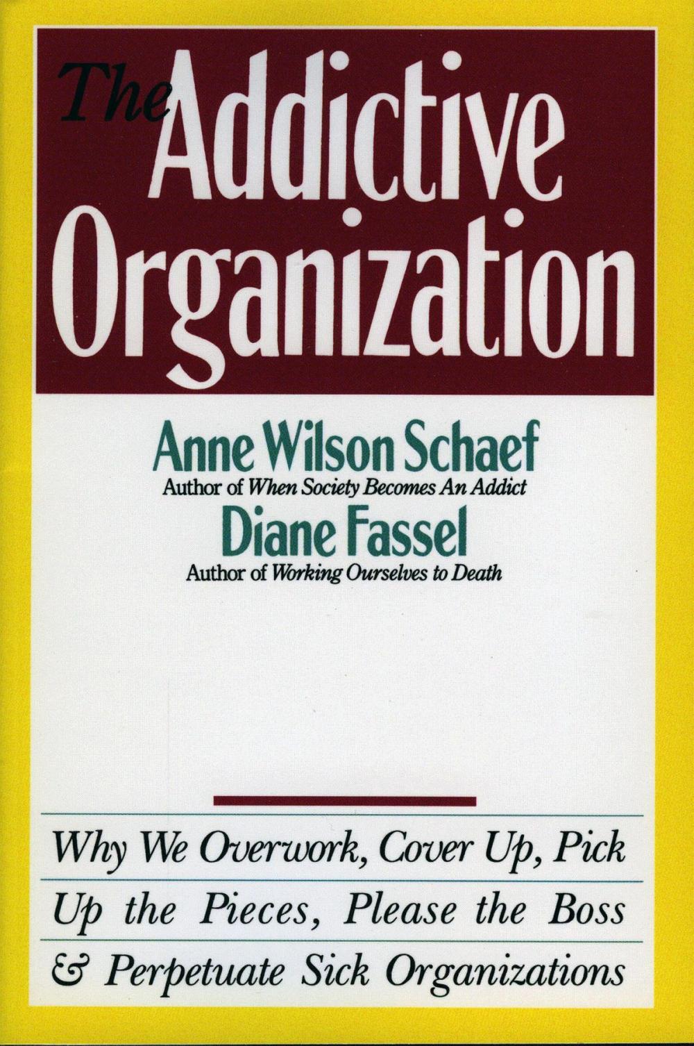 Big bigCover of The Addictive Organization