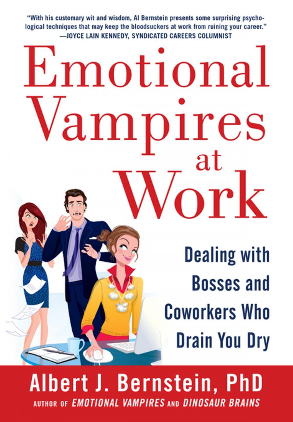 Big bigCover of Emotional Vampires at Work: Dealing with Bosses and Coworkers Who Drain You Dry