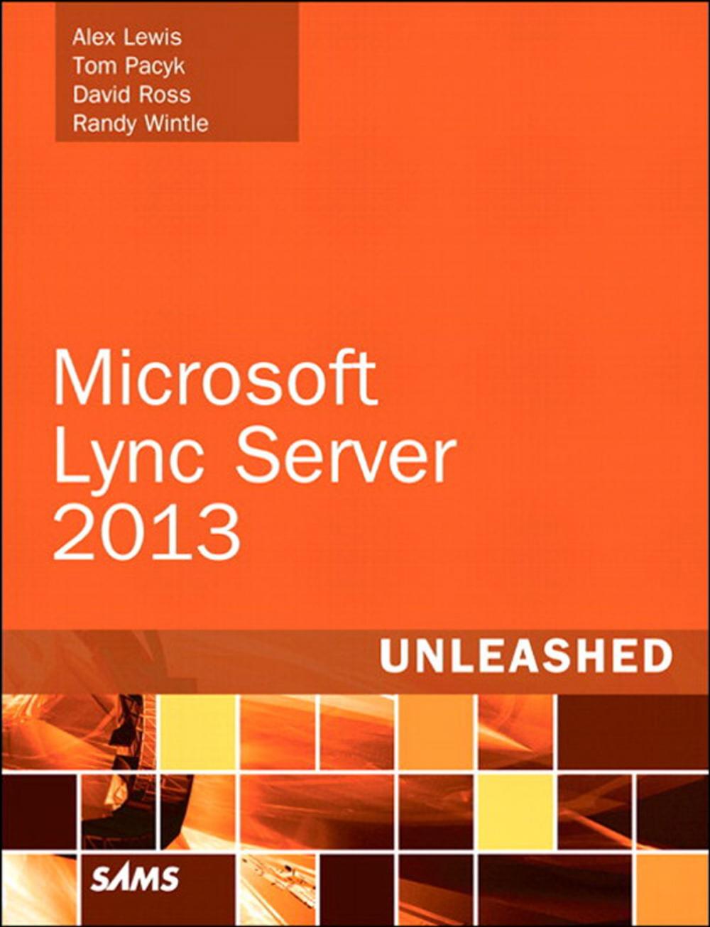 Big bigCover of Microsoft Lync Server 2013 Unleashed