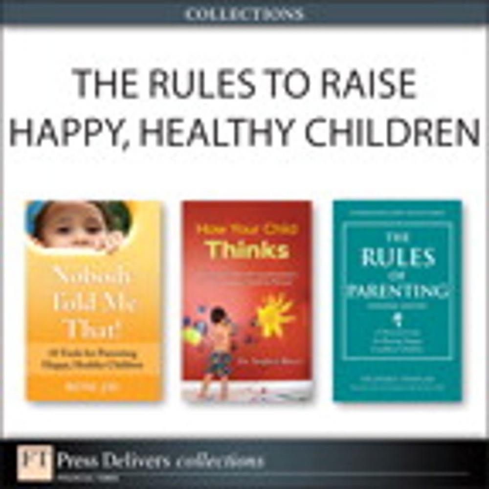 Big bigCover of The Rules to Raise Happy, Healthy Children (Collection)