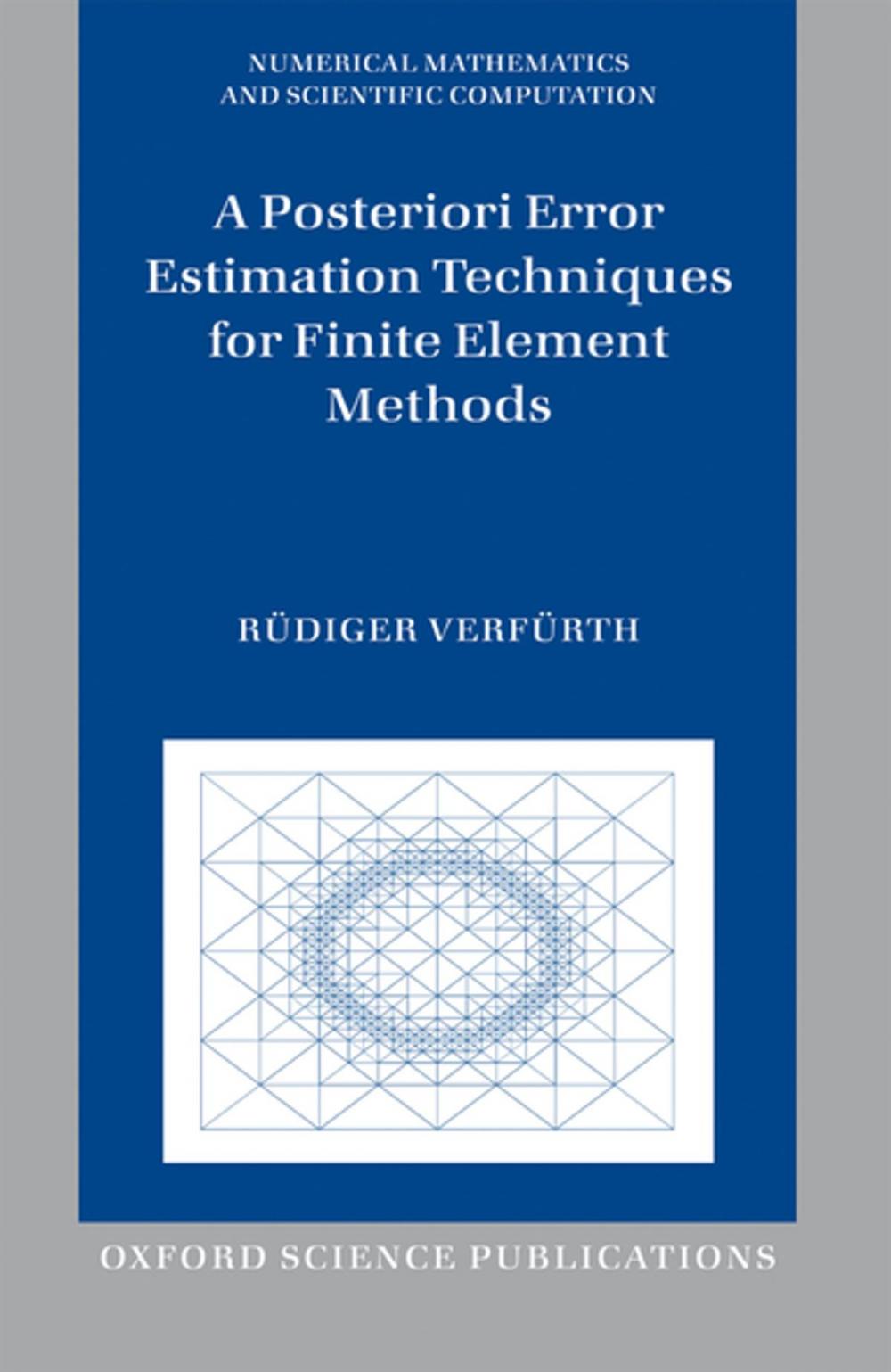 Big bigCover of A Posteriori Error Estimation Techniques for Finite Element Methods