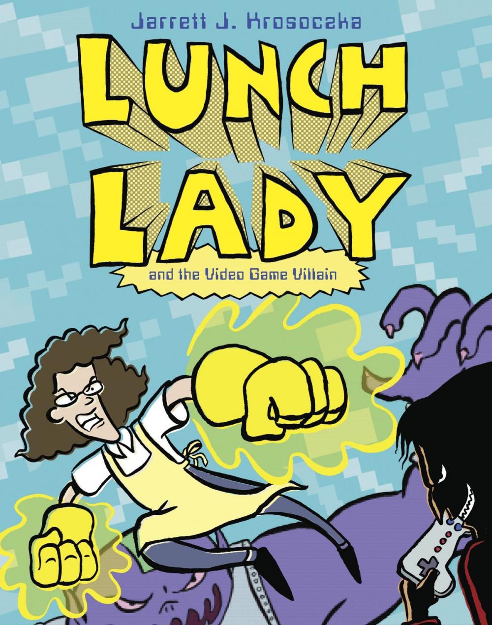 Big bigCover of Lunch Lady and the Video Game Villain