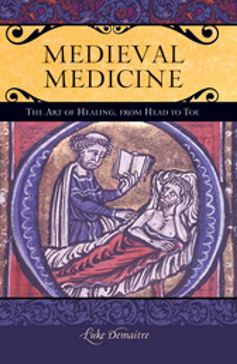 Big bigCover of Medieval Medicine: The Art of Healing, from Head to Toe