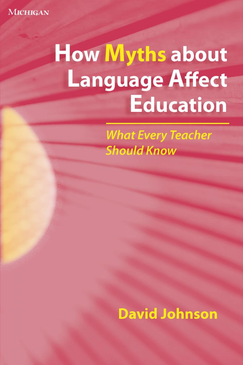 Big bigCover of How Myths about Language Affect Education