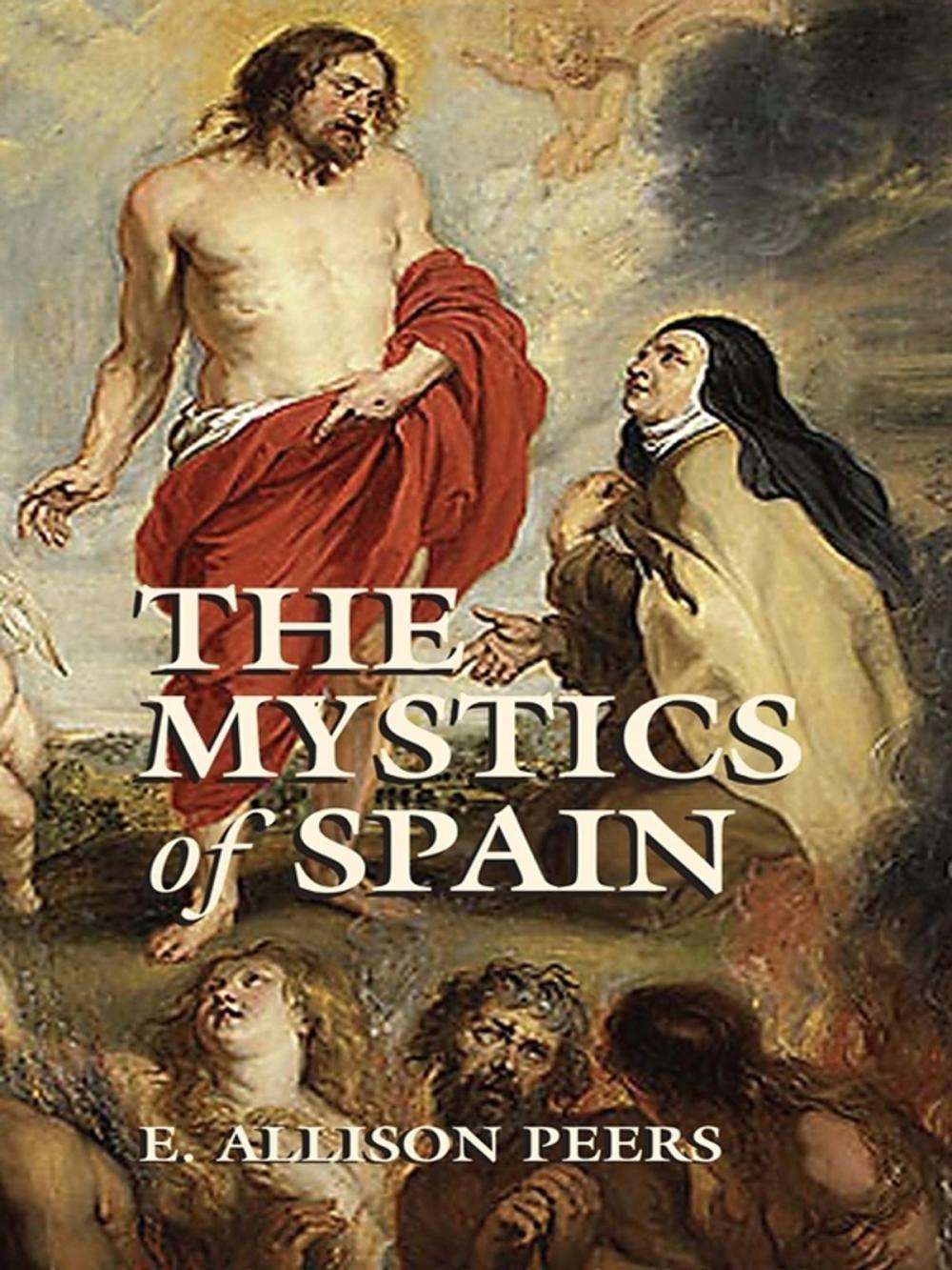 Big bigCover of The Mystics of Spain