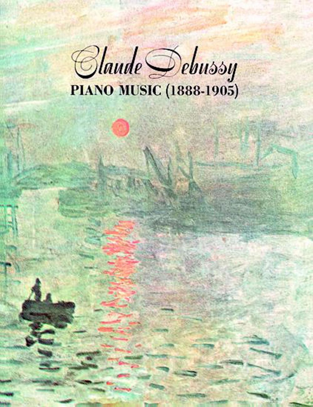 Big bigCover of Claude Debussy Piano Music 1888-1905