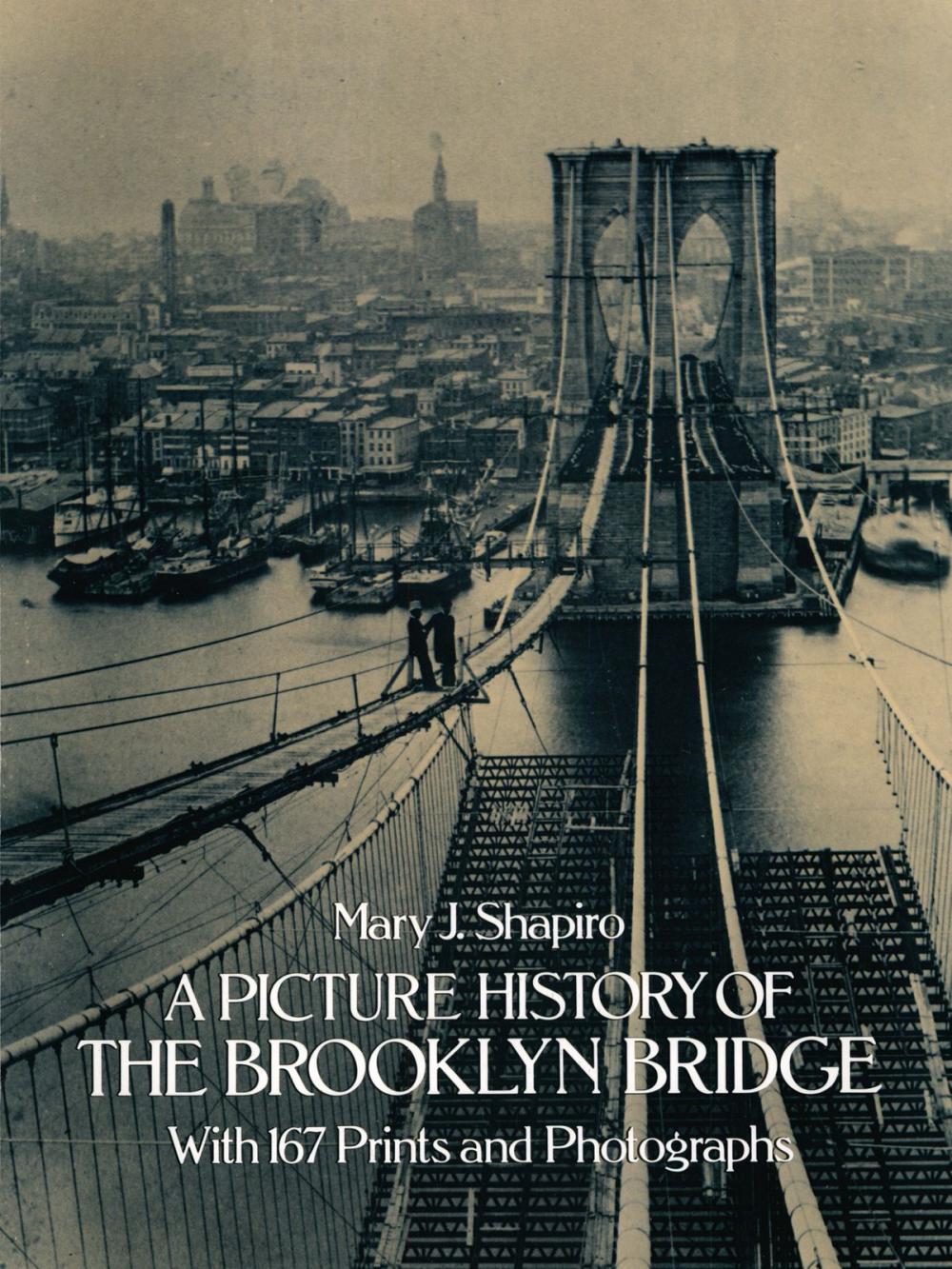 Big bigCover of A Picture History of the Brooklyn Bridge