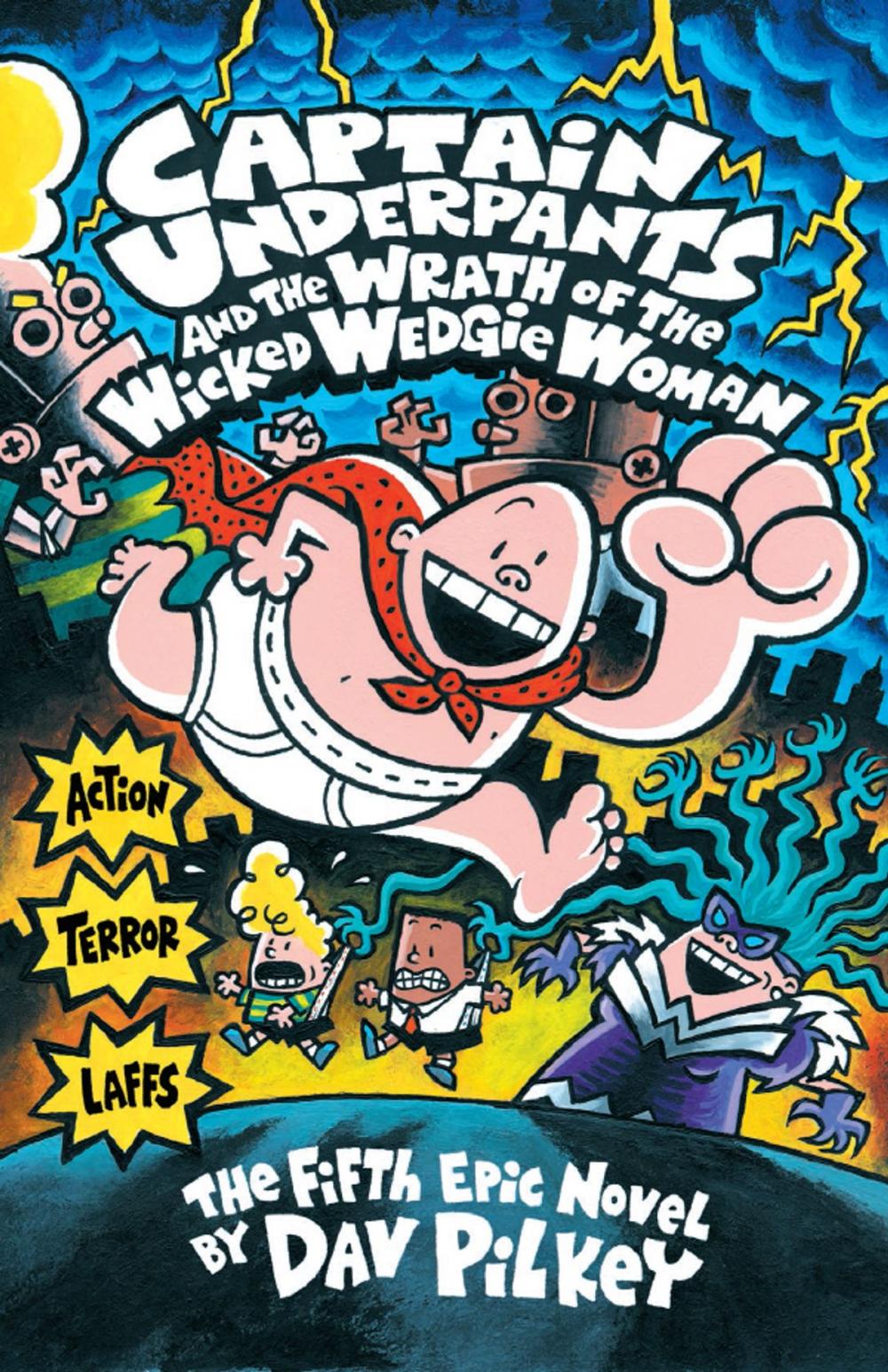 Big bigCover of Captain Underpants and the Wrath of the Wicked Wedgie Women