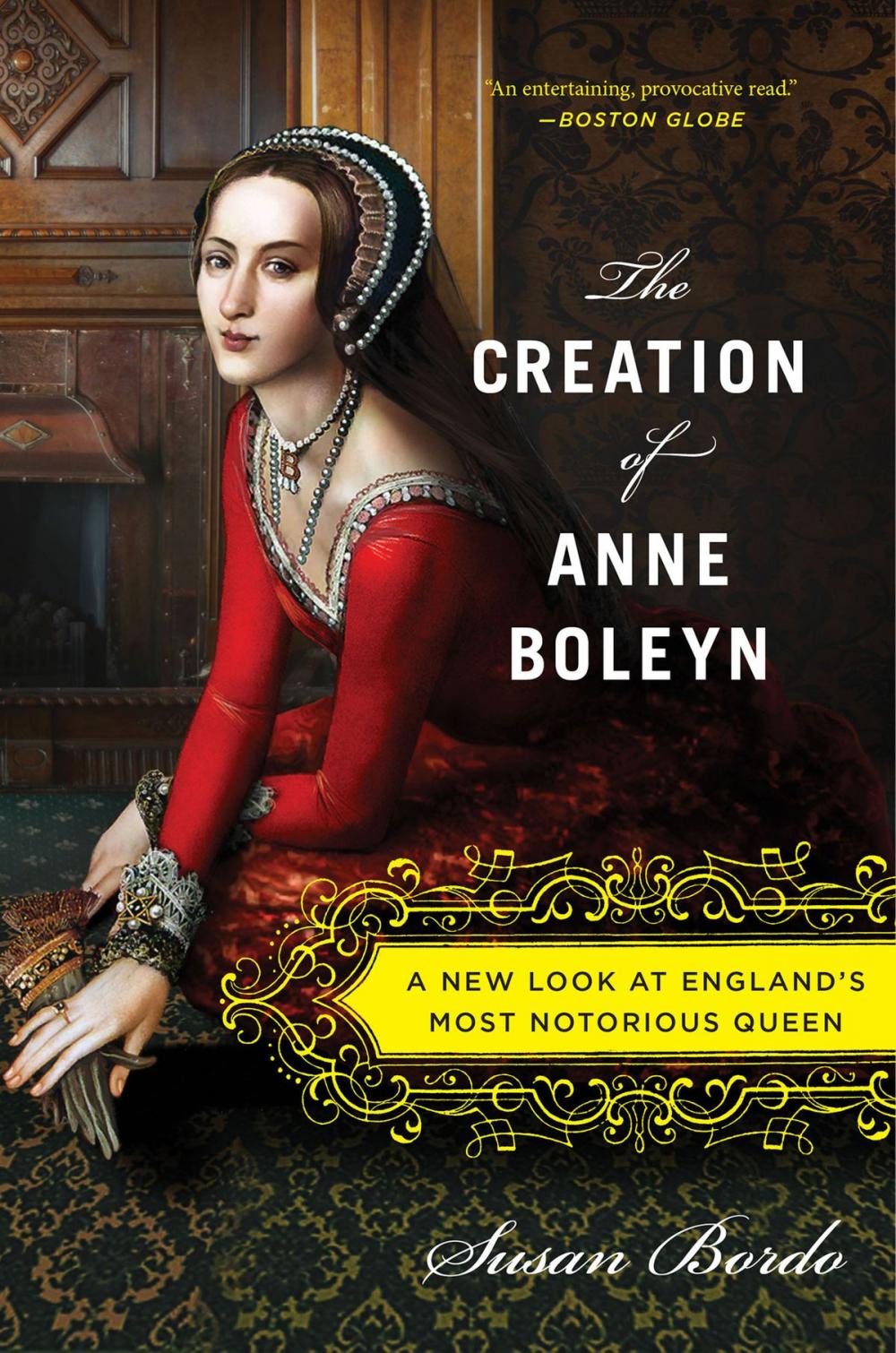 Big bigCover of The Creation of Anne Boleyn