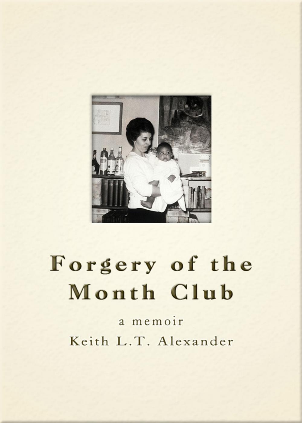 Big bigCover of Forgery of the Month Club a memoir