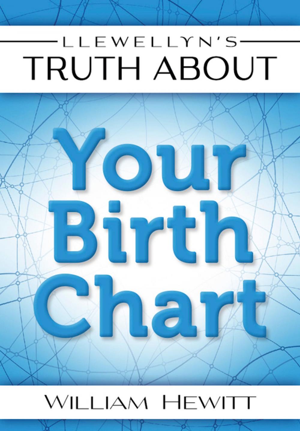 Big bigCover of Llewellyn's Truth About Your Birth Chart