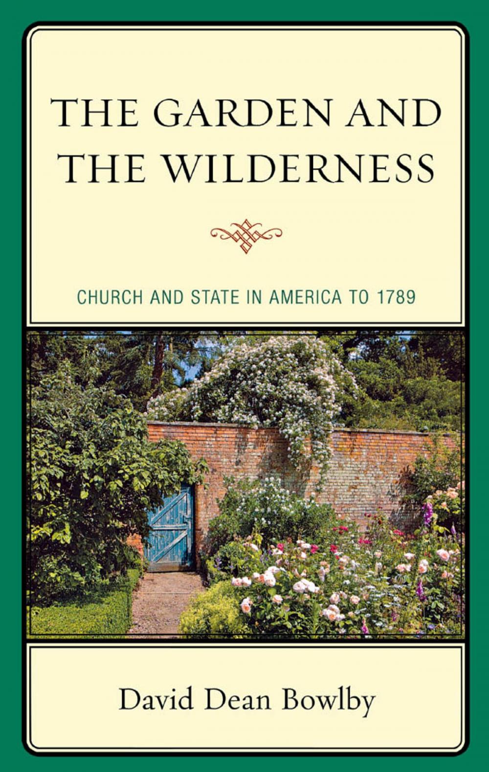 Big bigCover of The Garden and the Wilderness