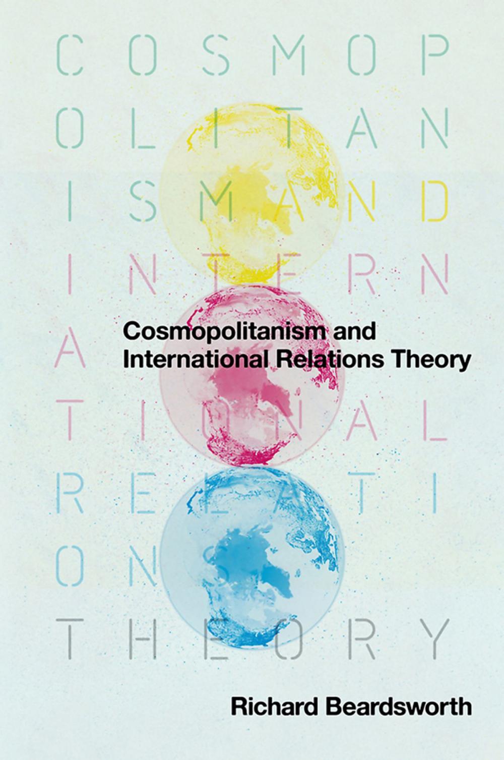 Big bigCover of Cosmopolitanism and International Relations Theory