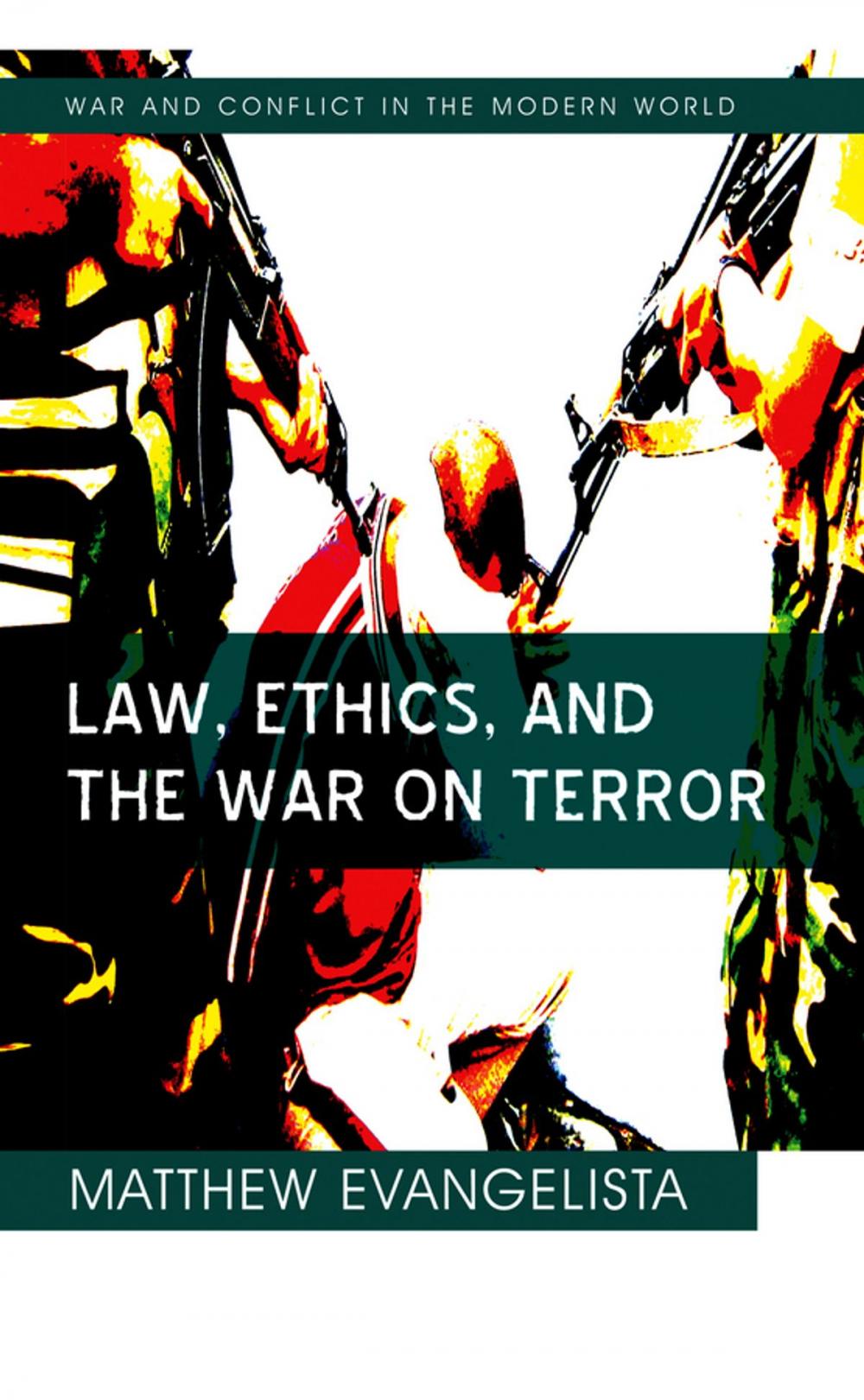 Big bigCover of Law, Ethics, and the War on Terror