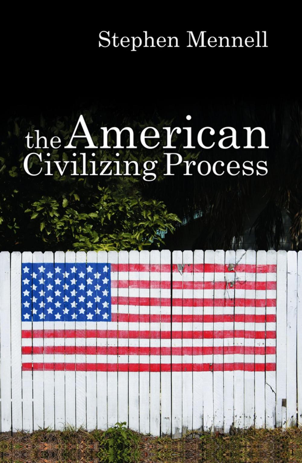 Big bigCover of The American Civilizing Process