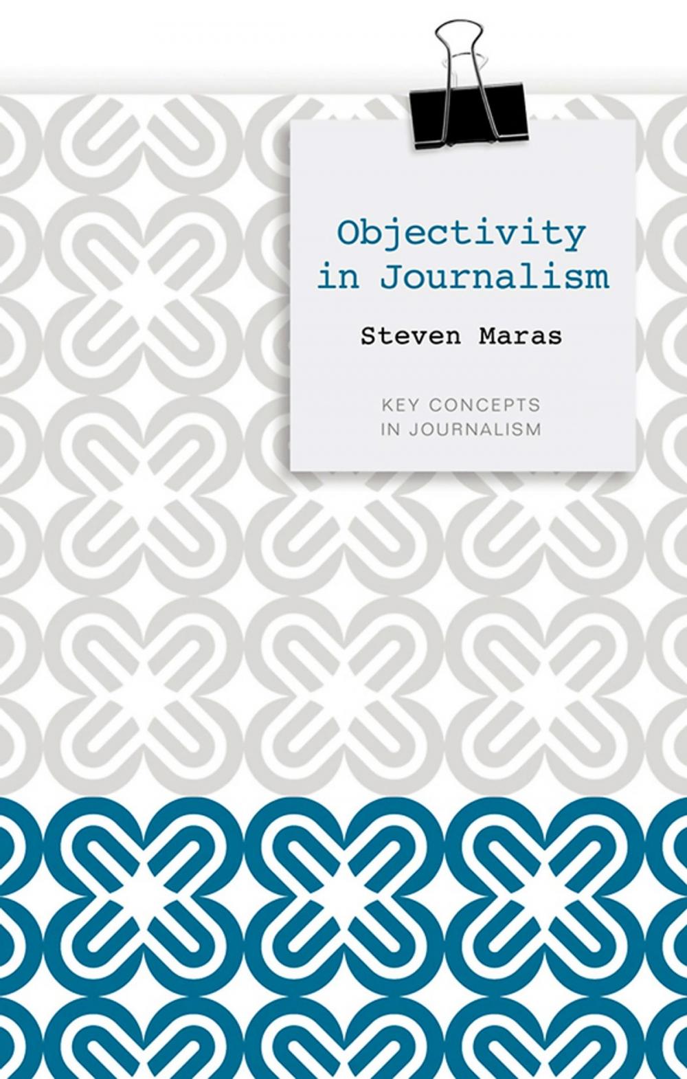 Big bigCover of Objectivity in Journalism