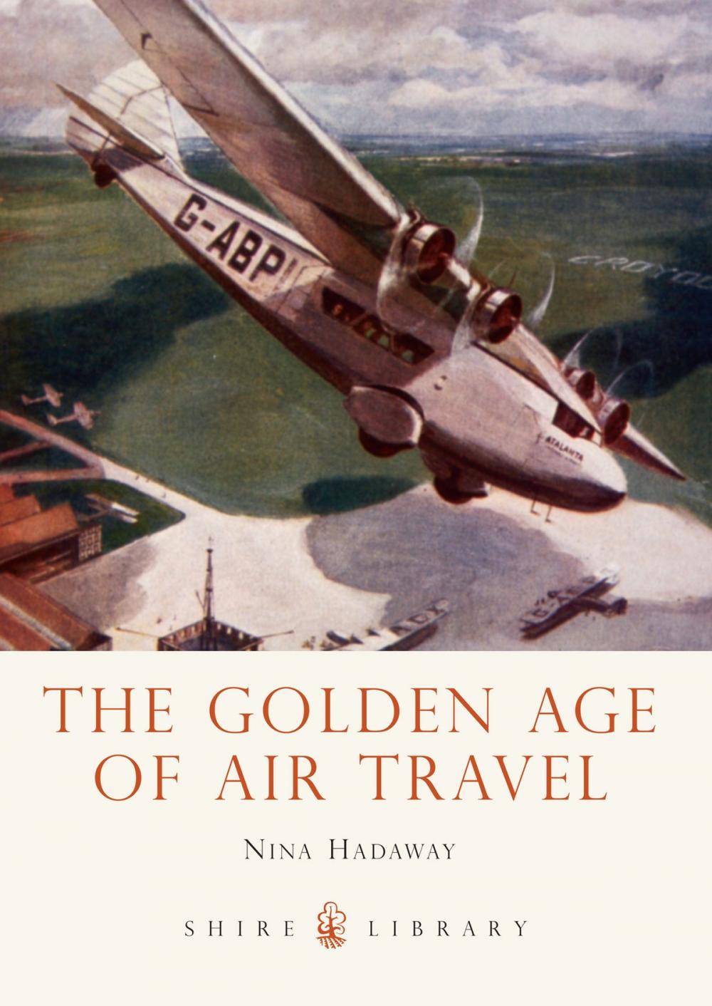 Big bigCover of The Golden Age of Air Travel