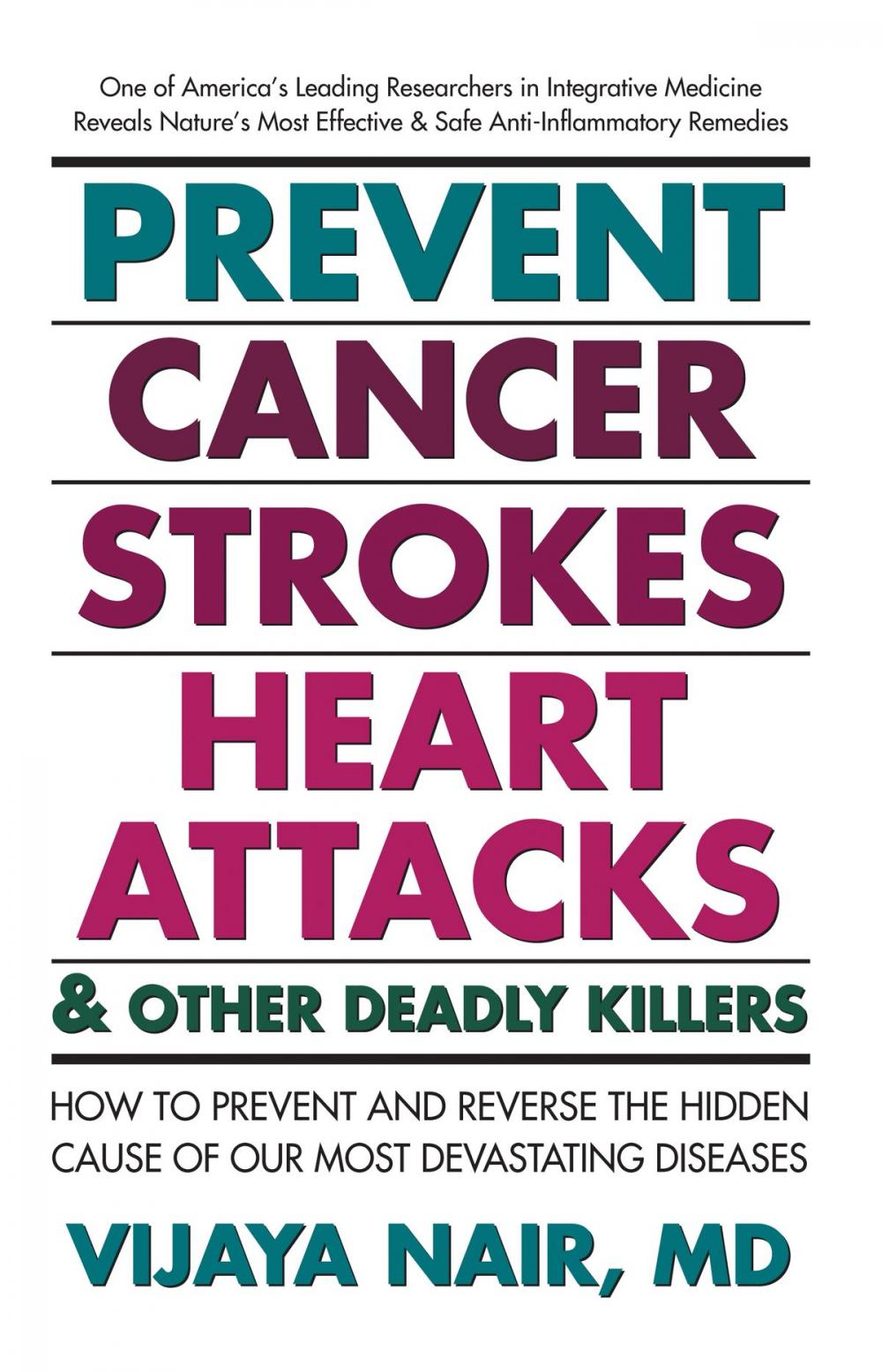 Big bigCover of Prevent Cancer, Strokes, Heart Attacks & Other Deadly Killers