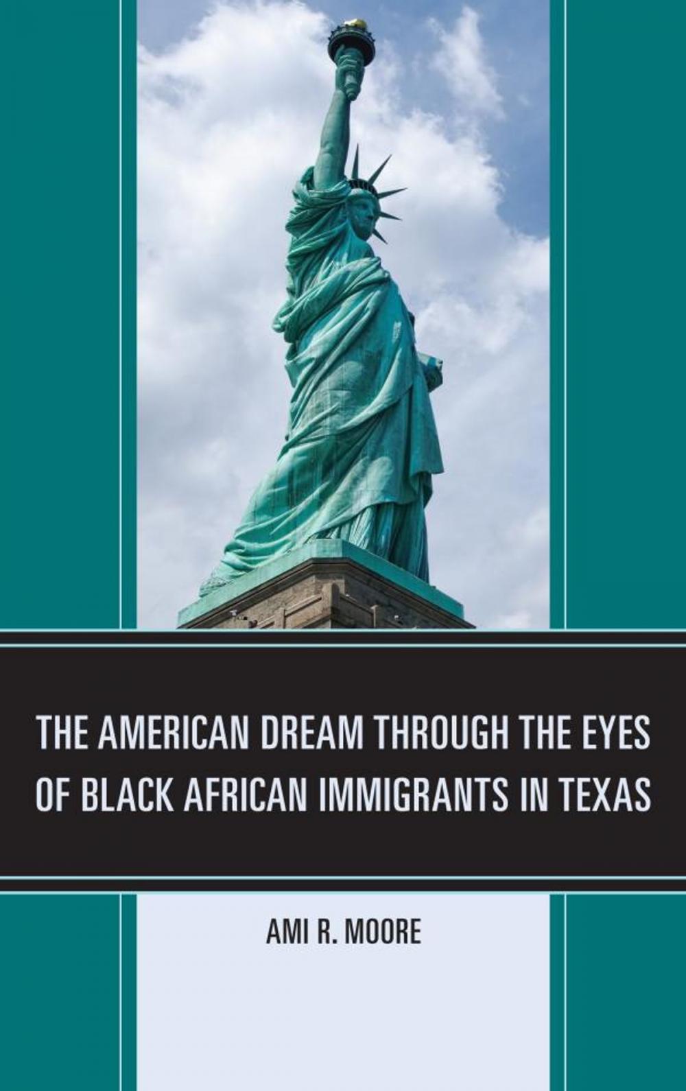 Big bigCover of The American Dream Through the Eyes of Black African Immigrants in Texas