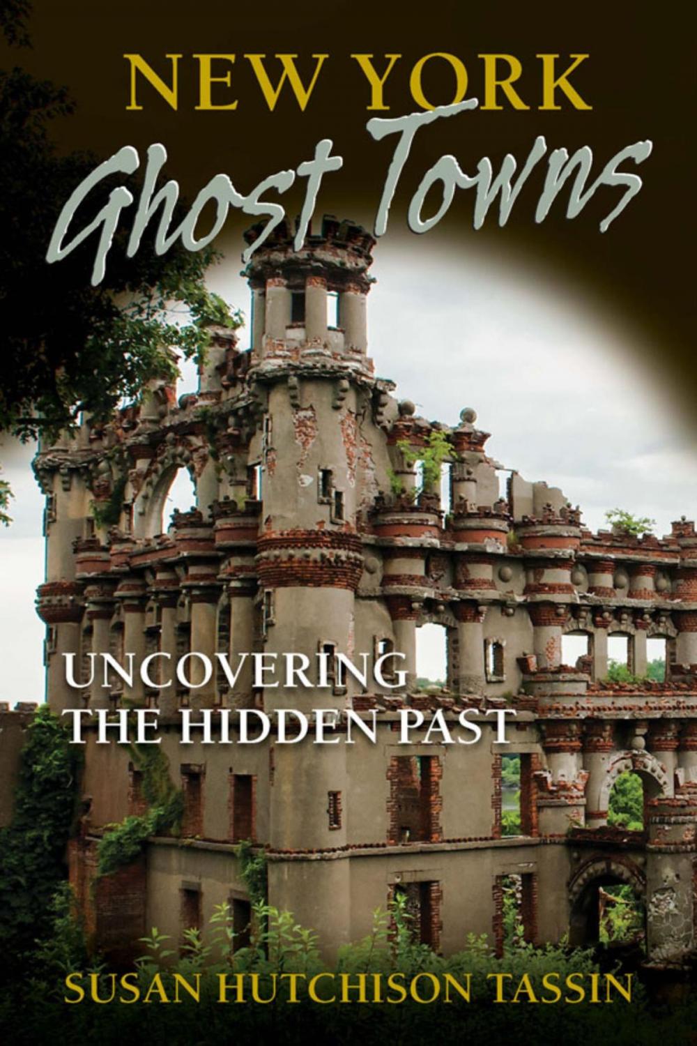 Big bigCover of New York Ghost Towns