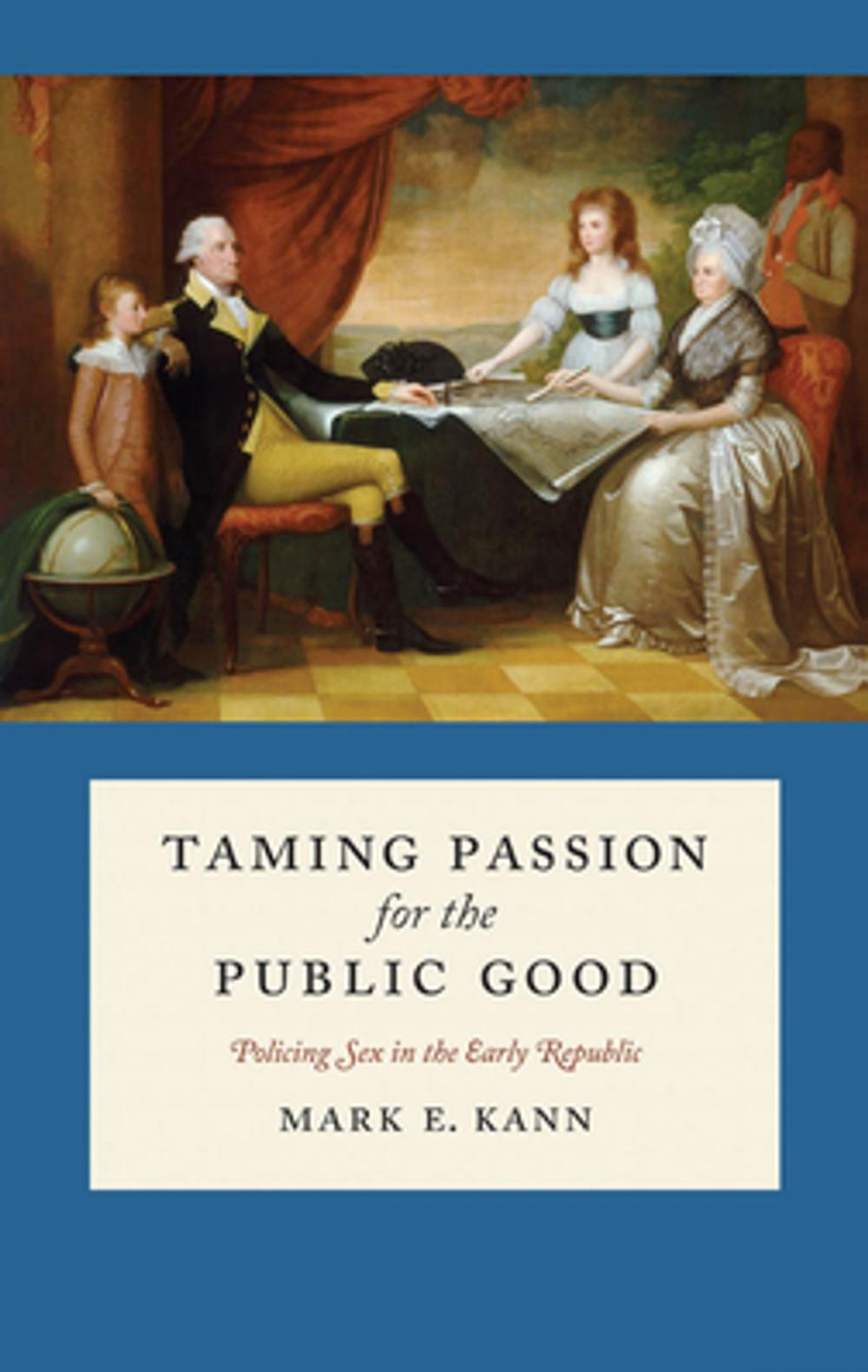 Big bigCover of Taming Passion for the Public Good