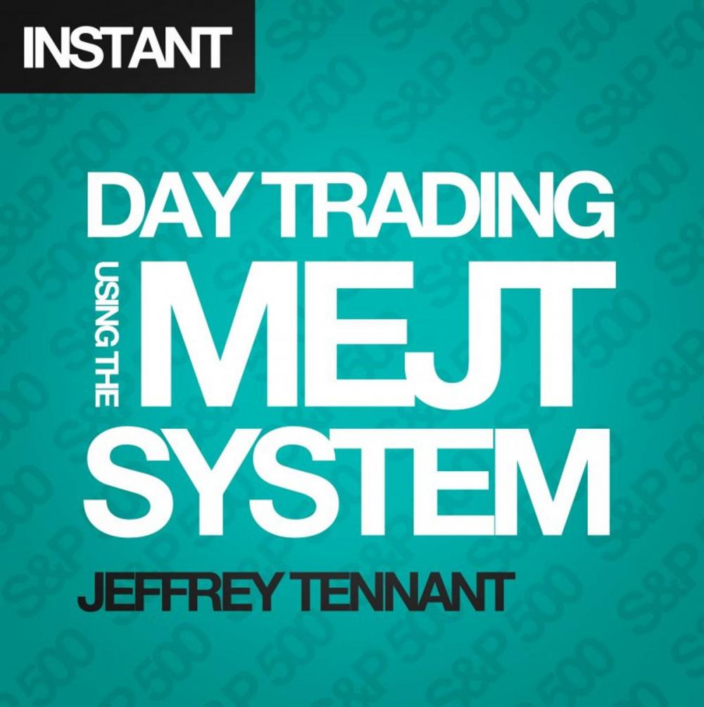 Big bigCover of Day Trading Using the MEJT System