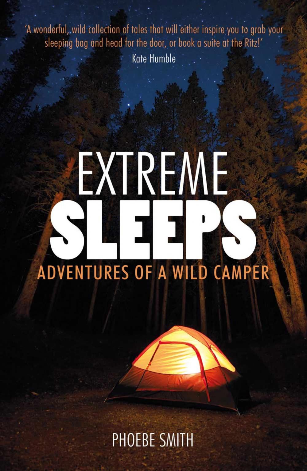 Big bigCover of Extreme Sleeps: Adventures of a Wild Camper