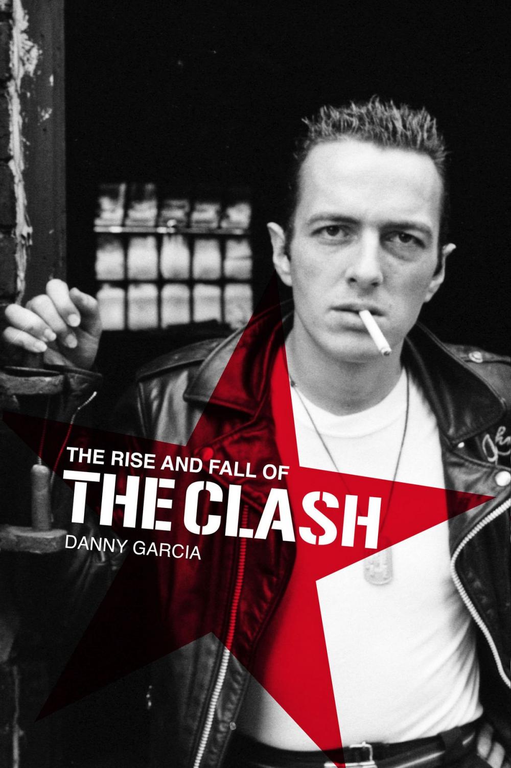 Big bigCover of The Rise and Fall of The Clash