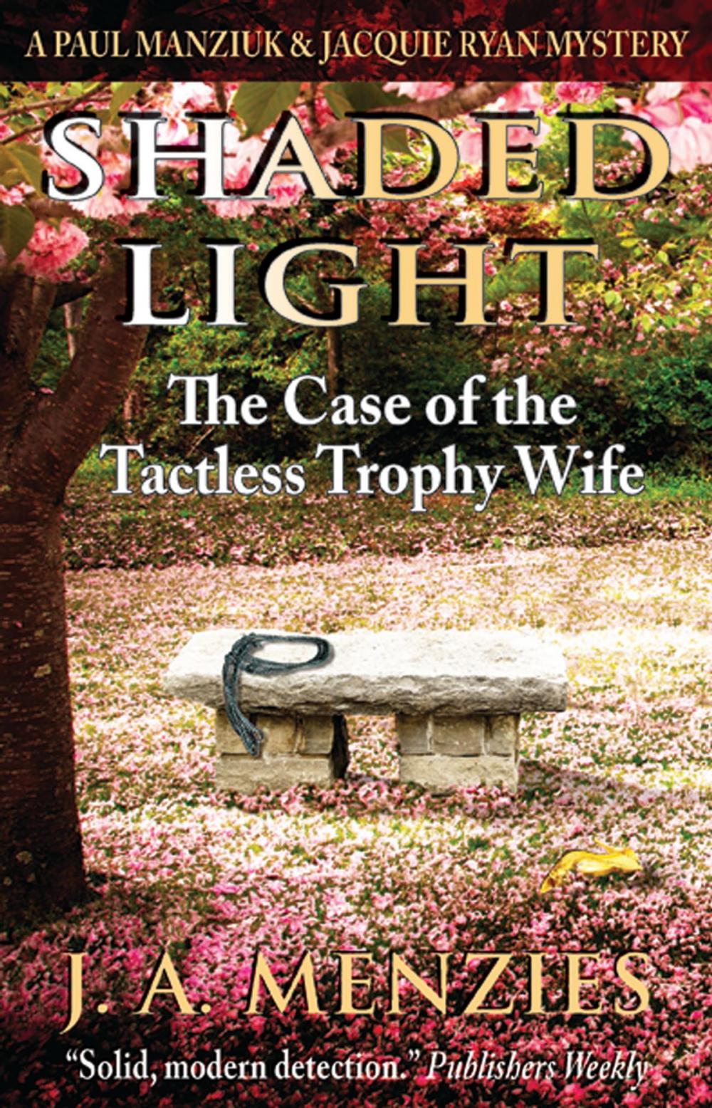 Big bigCover of Shaded Light: The Case of the Tactless Trophy Wife