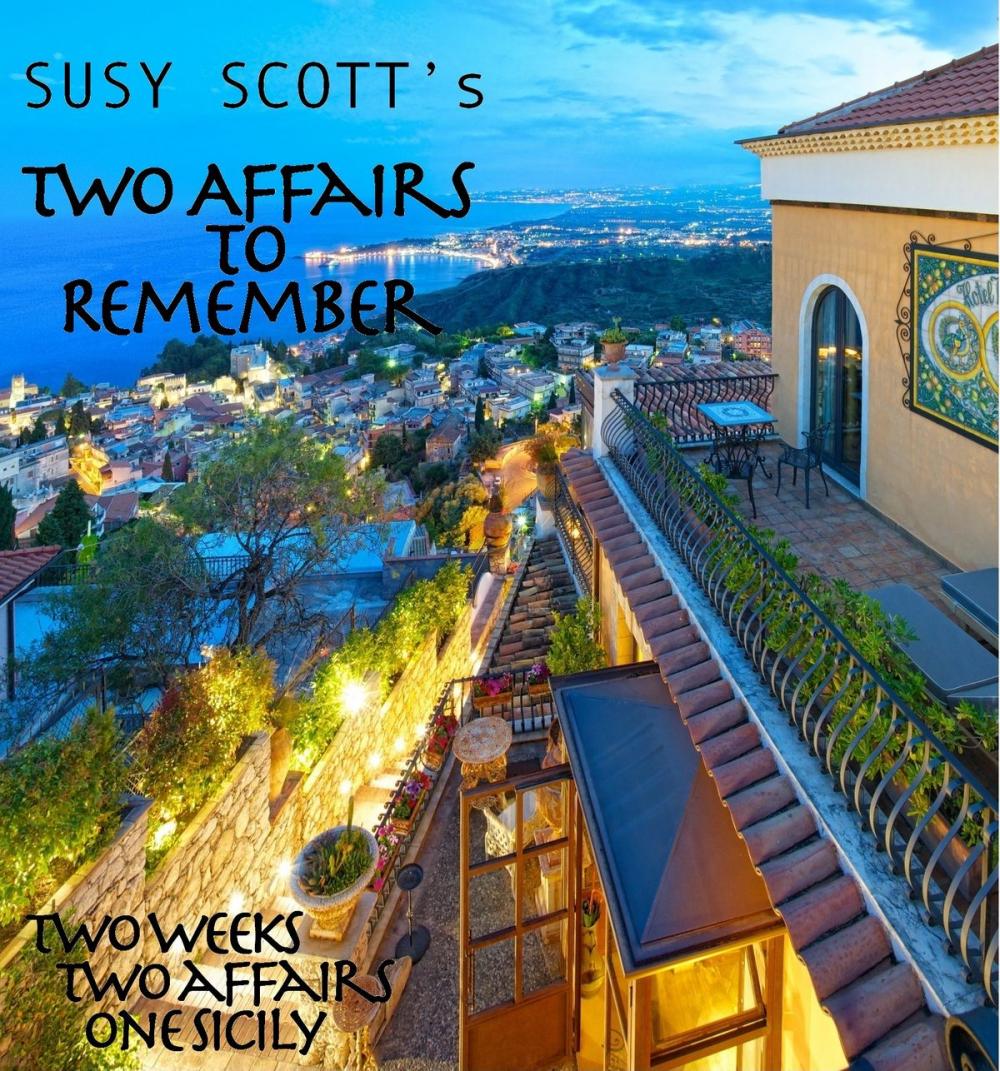 Big bigCover of Two Affairs to Remember: Two weeks! Two Affairs! One Sicily!