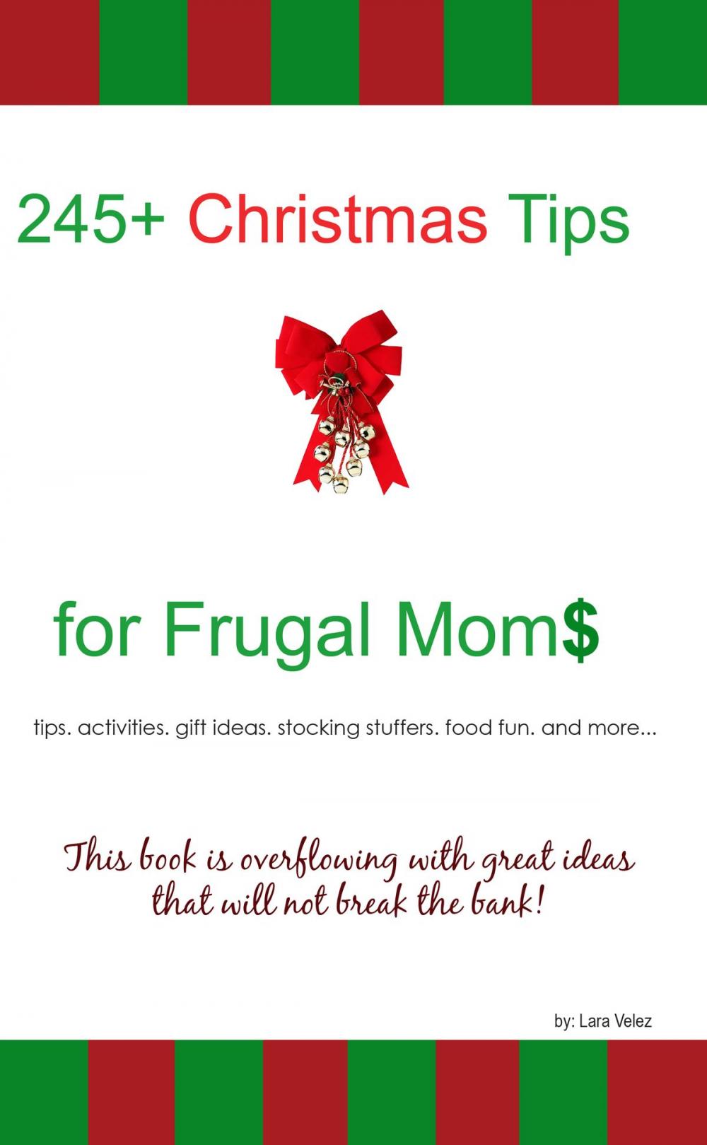 Big bigCover of 245+ Christmas Tips for Frugal Moms