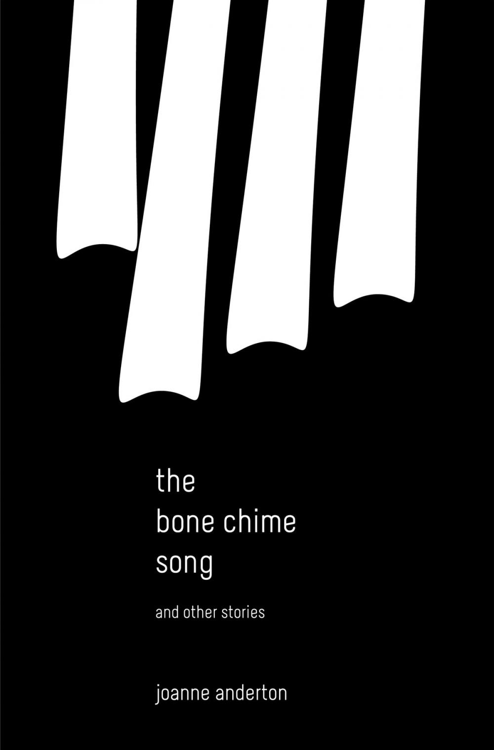 Big bigCover of The Bone Chime Song and Other Stories