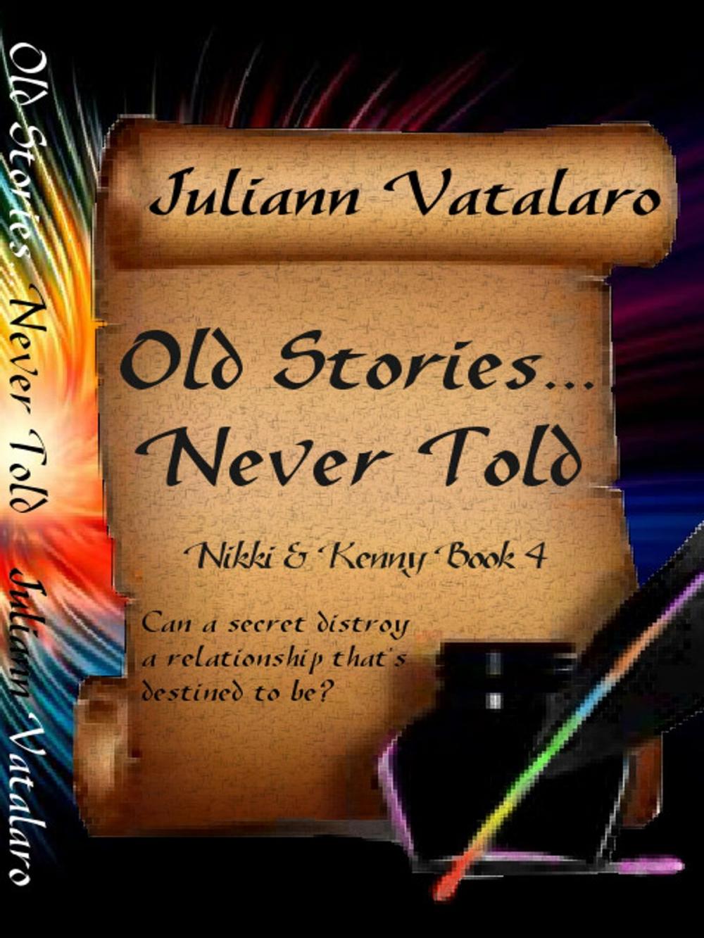 Big bigCover of Old Stories...Never Told: Nikki & Kenny Book 4