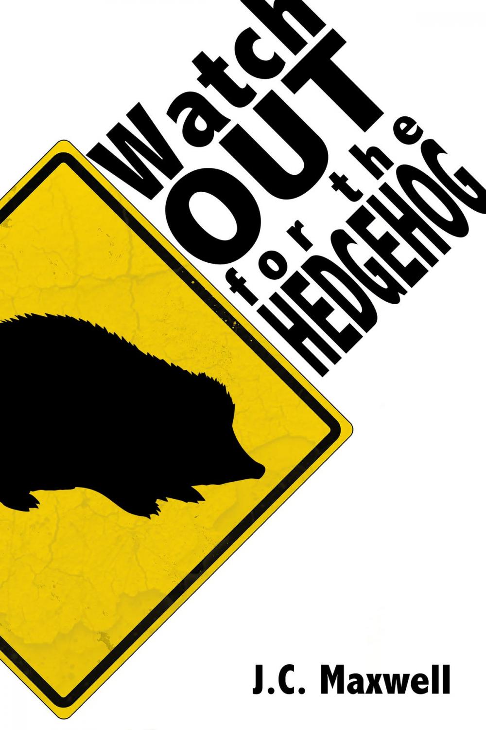 Big bigCover of Watch Out For The Hedgehog