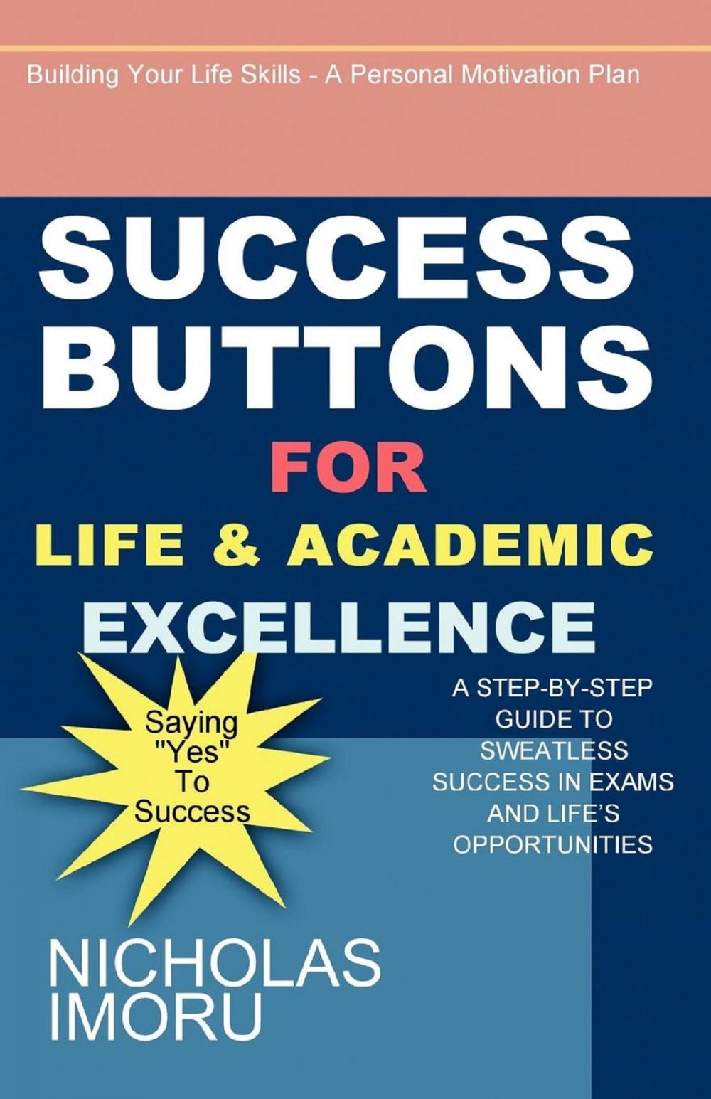 Big bigCover of Success Buttons For Life And Academic Excellence