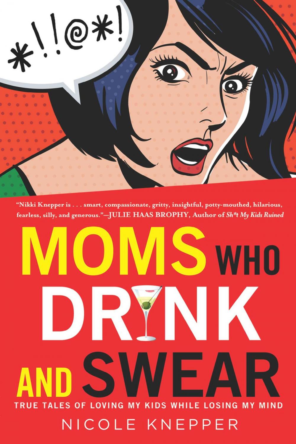 Big bigCover of Moms Who Drink and Swear