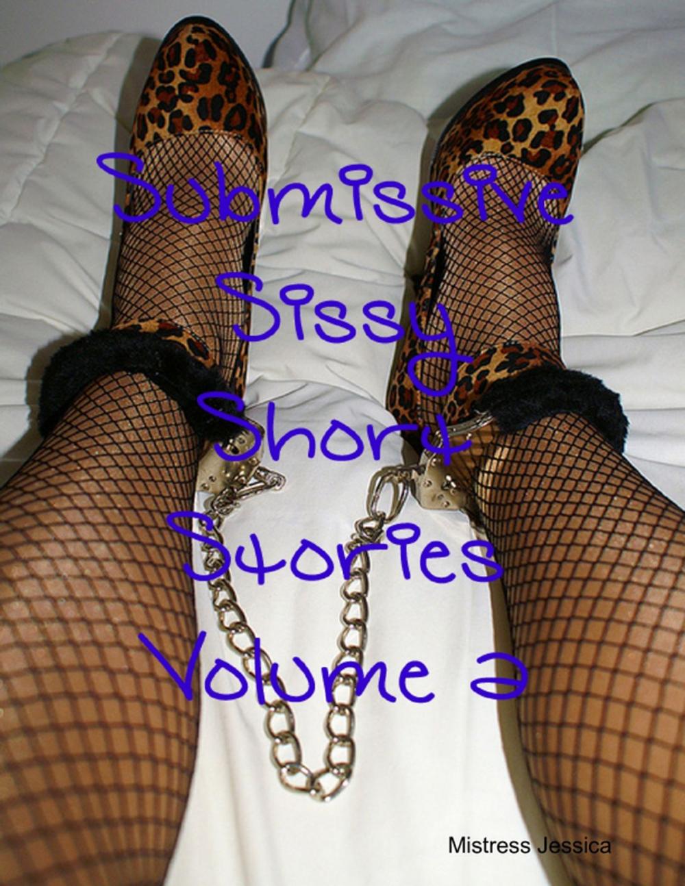 Big bigCover of Submissive Sissy Short Stories Volume 2