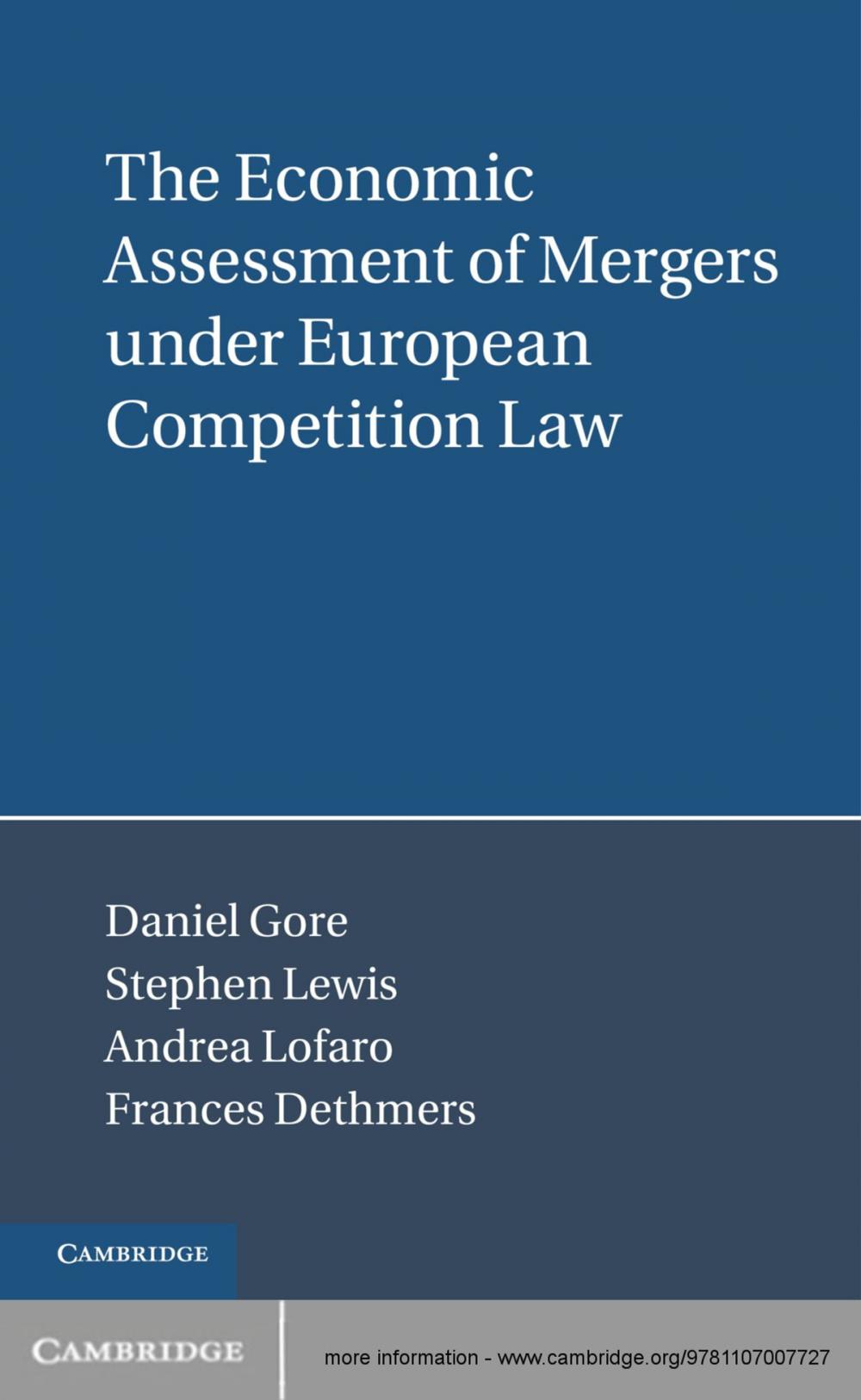 Big bigCover of The Economic Assessment of Mergers under European Competition Law