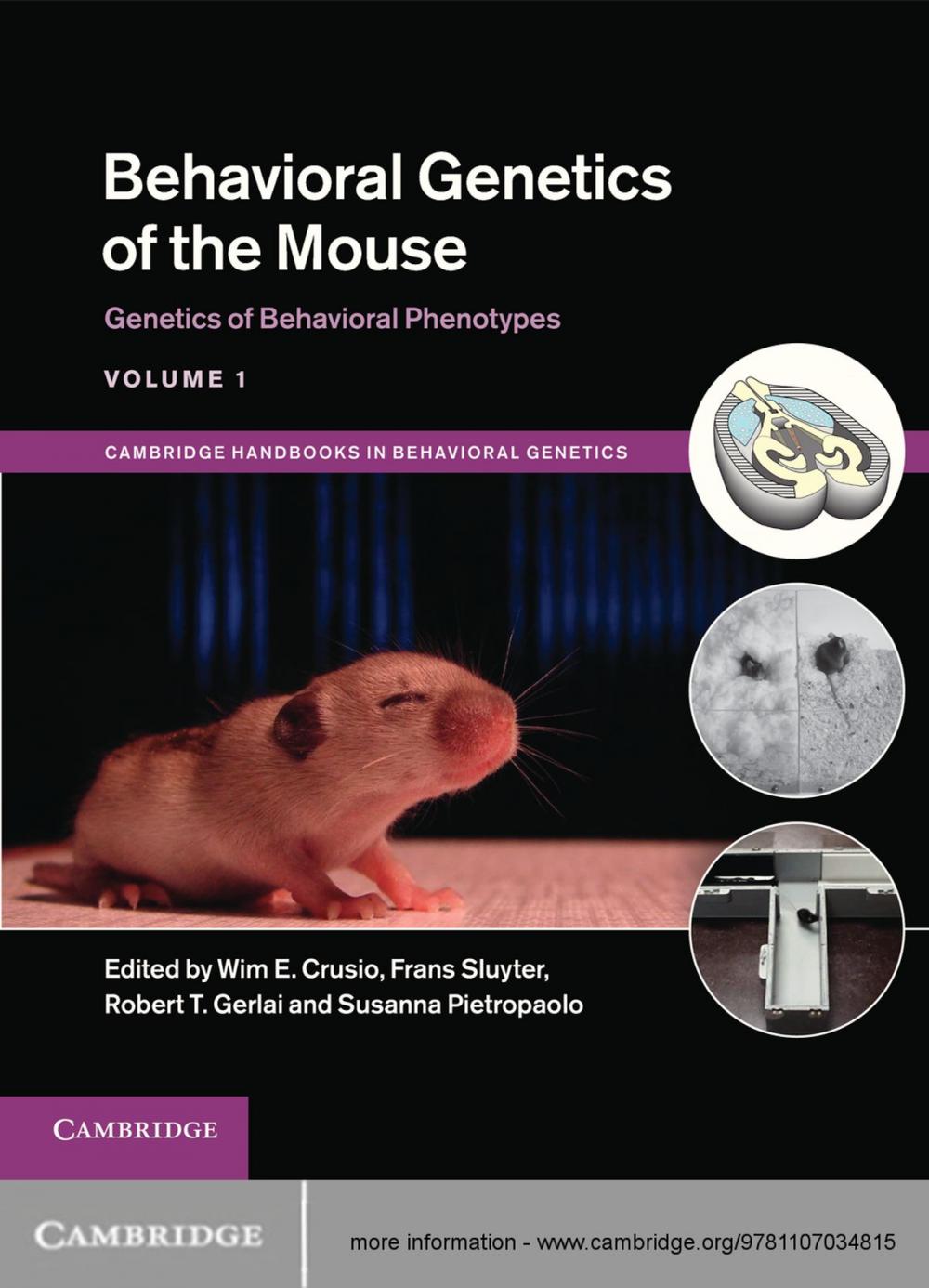 Big bigCover of Behavioral Genetics of the Mouse: Volume 1, Genetics of Behavioral Phenotypes