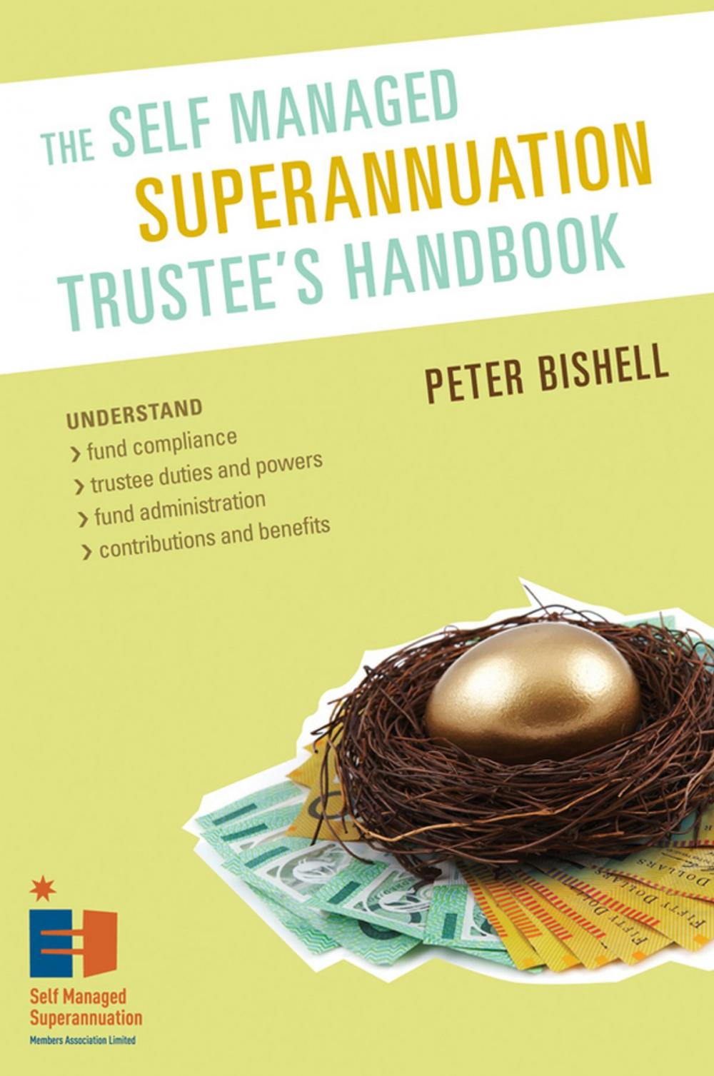 Big bigCover of The Self Managed Superannuation Trustee's Handbook