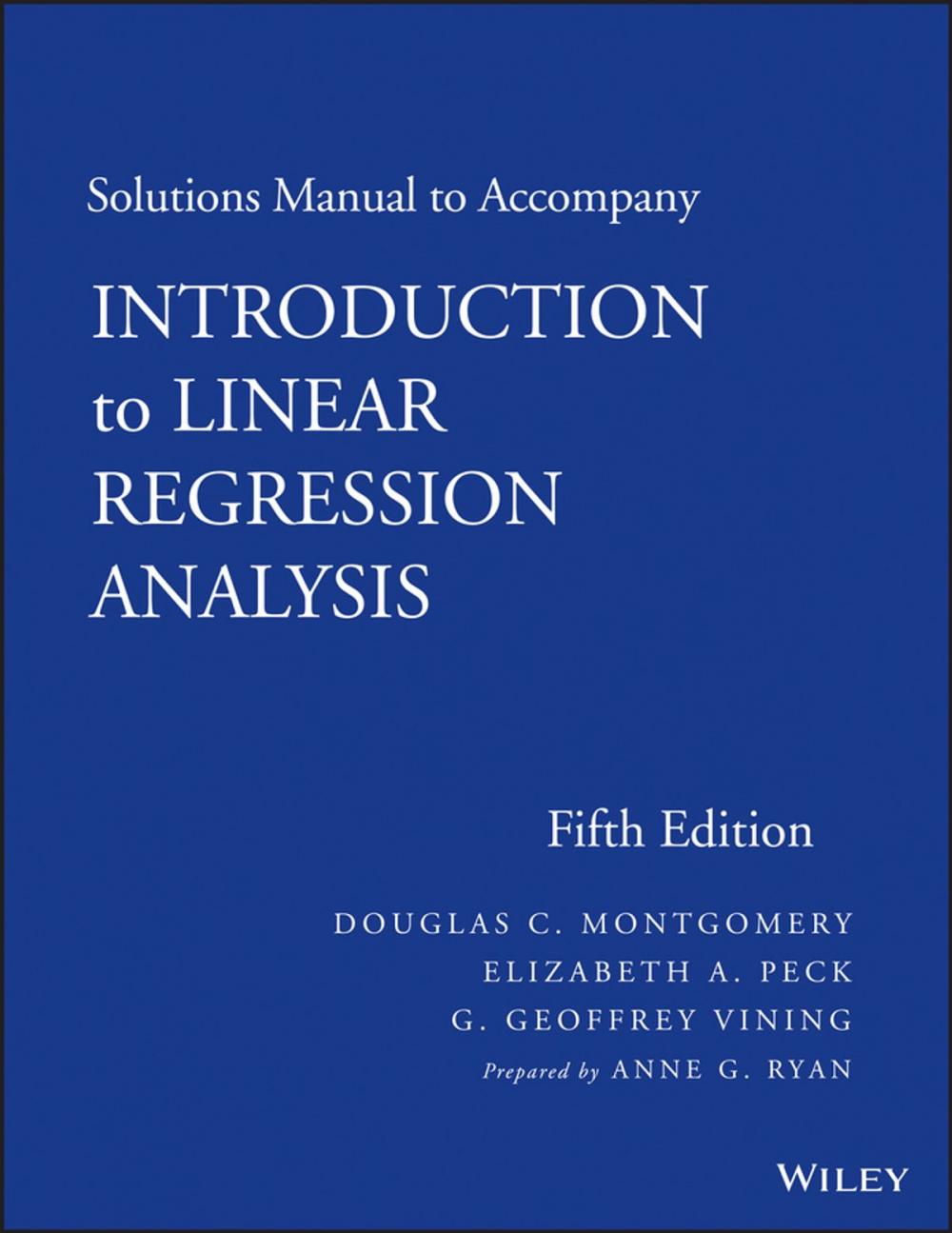 Big bigCover of Solutions Manual to accompany Introduction to Linear Regression Analysis