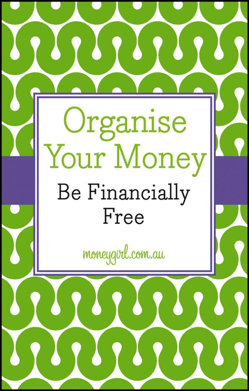 Big bigCover of Organise Your Money