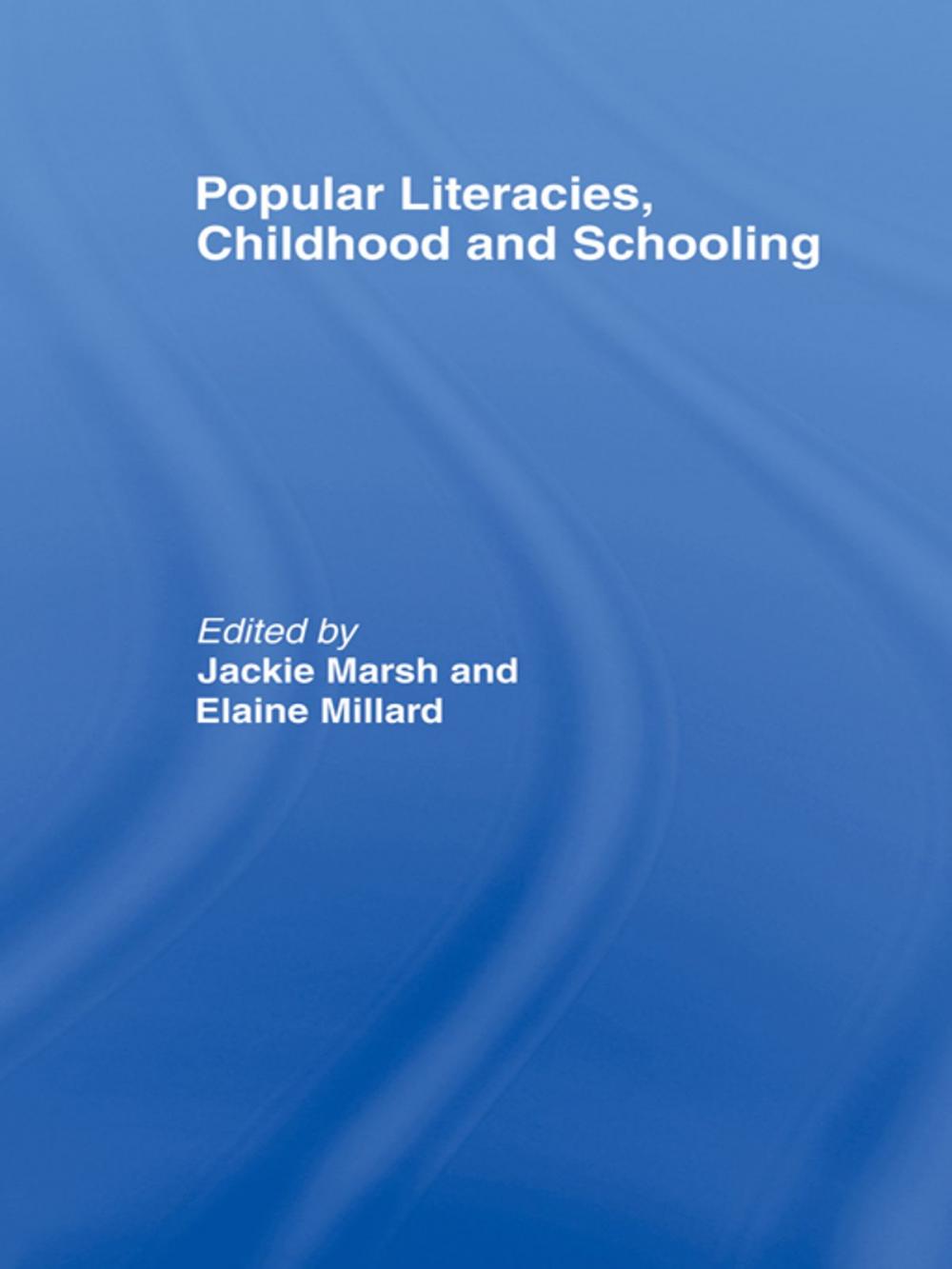 Big bigCover of Popular Literacies, Childhood and Schooling