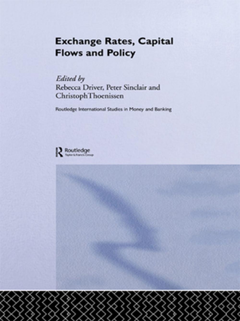 Big bigCover of Exchange Rates, Capital Flows and Policy