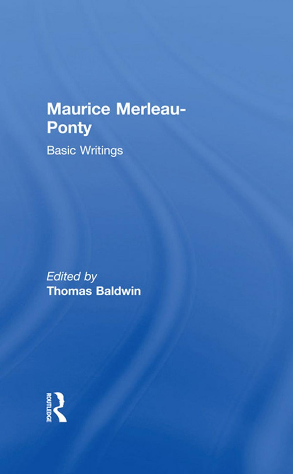 Big bigCover of Maurice Merleau-Ponty: Basic Writings