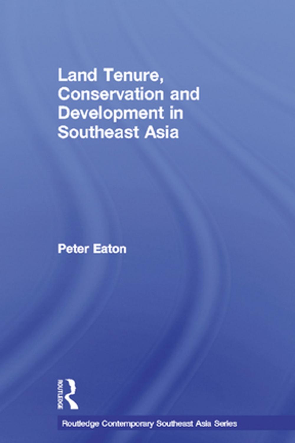 Big bigCover of Land Tenure, Conservation and Development in Southeast Asia