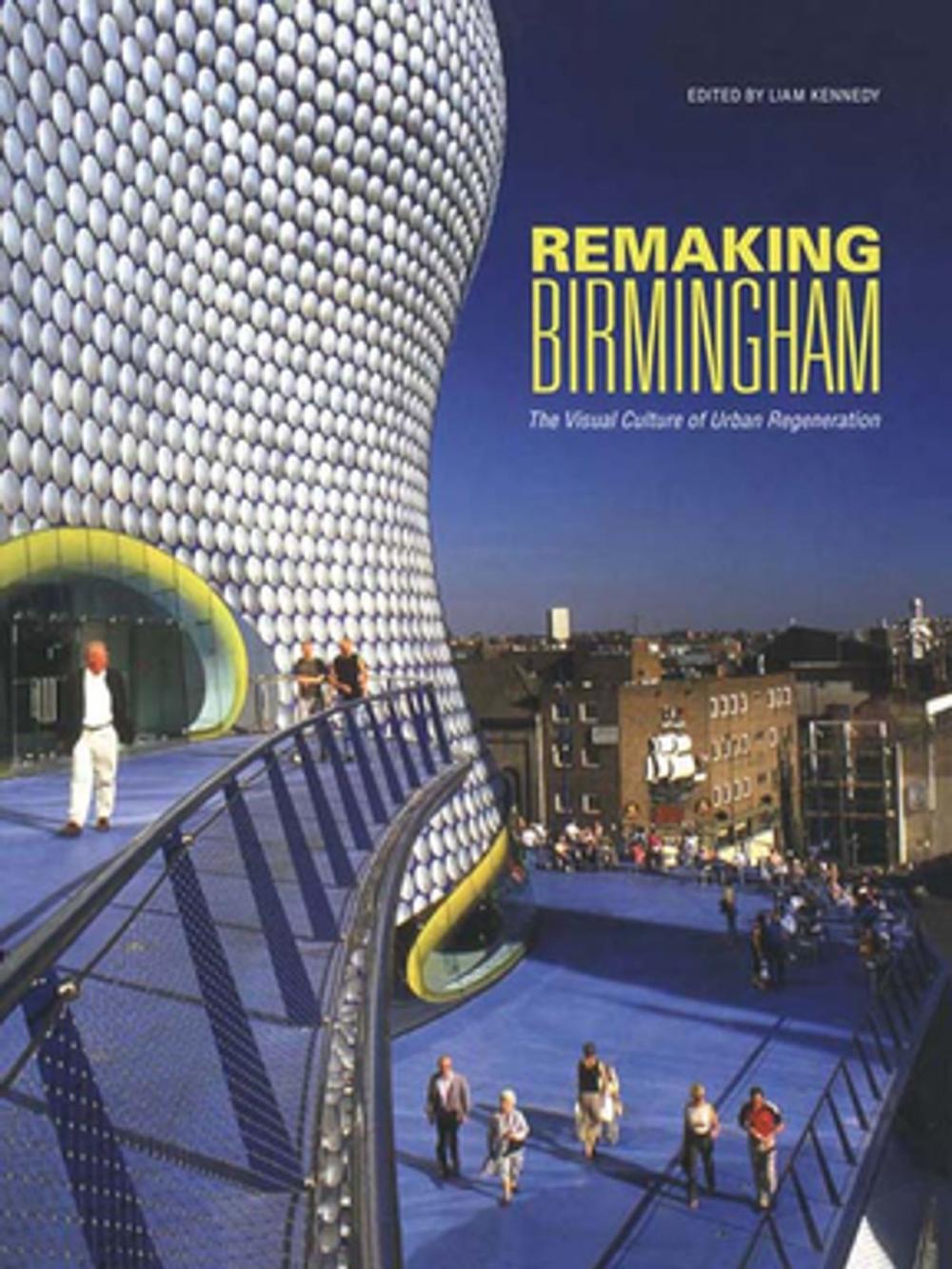 Big bigCover of Remaking Birmingham